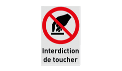 Autocollant ou panneau - P010 - Interdiction de toucher