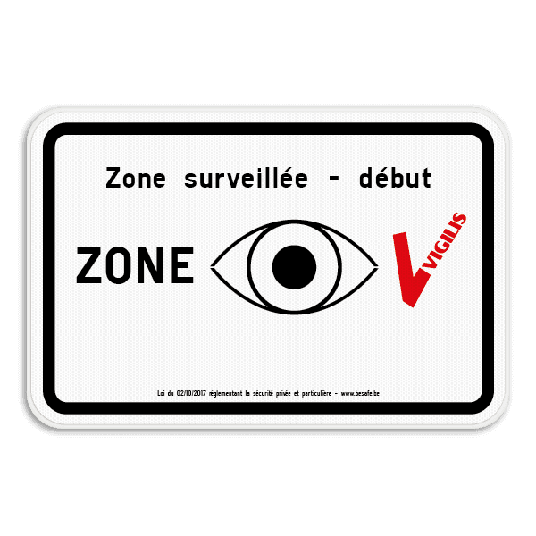 Panneau VIGILIS - Début de la zone surveillée - Surveillance Belge